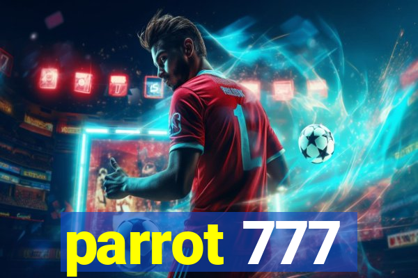 parrot 777